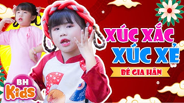 Xúc Xắc Xúc Xẻ - Bé Gia Hân | Nhạc Tết Thiếu Nhi Vui Nhộn 2024, MV 4K