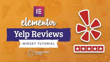 Elementor Yelp Reviews Widget Tutorial for Elementor Page Builder