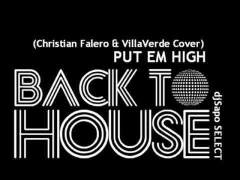 Put Em High Christian Falero & Villa Verde