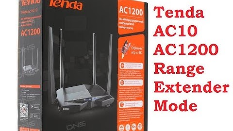 Tenda Ac10 AC1200 Range Extender Mode Setup