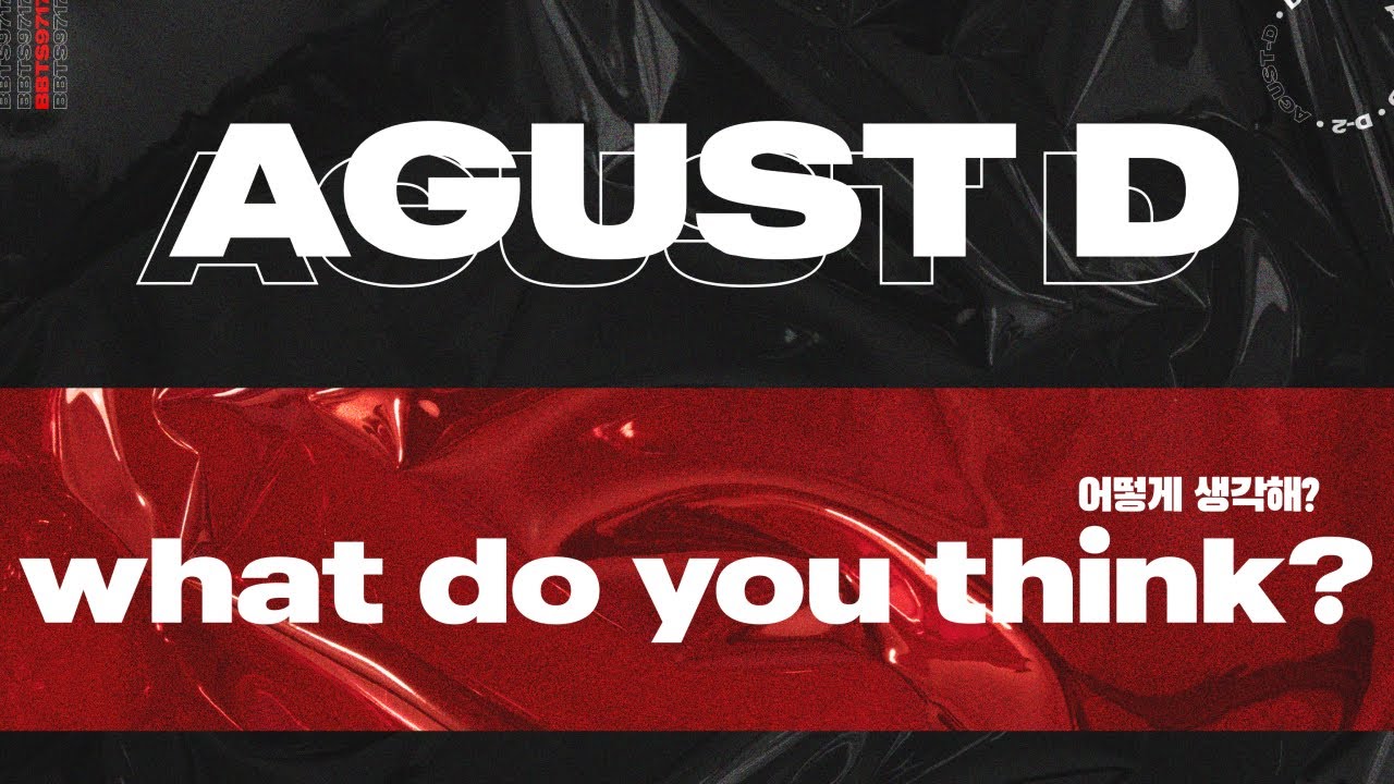 AGUST D What do you think?(어떻게 생각해?) [Color Coded Lyrics Eng/Han