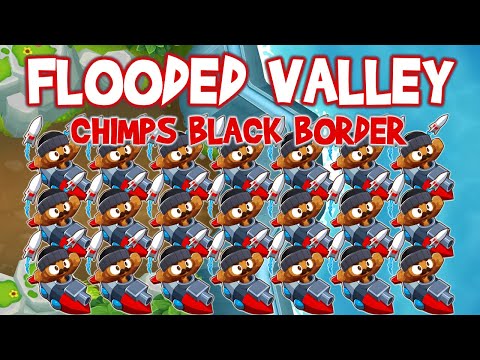 Flooded Valley CHIMPS Black Border Guide ft. 21 Ballistic Missiles! (BTD6)