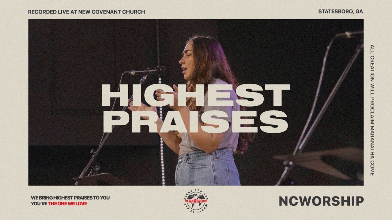 Highest Praises (Live) | NCWORSHIP