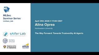 Machine Learning Security Seminar Series - Alina Oprea (Northeastern University)