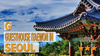 G Guesthouse Itaewon In Seoul hotel review | Hotels in Seoul | Korean Hotels | Korea hotels review