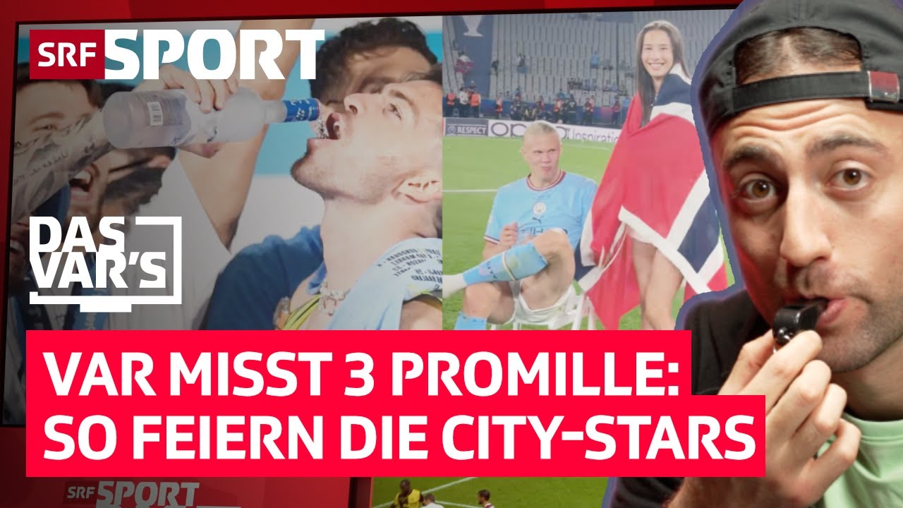 Betrunkene Manchester City Stars und Djokovic als GOAT I «Das VARs» Folge 28 SRF Sport