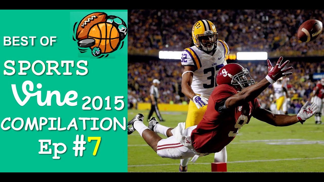 Best Sports Vines Compilation 2015 - Ep #7 || w/ TITLE ...