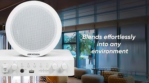 Revolutionize Your Sound System with Hikvision