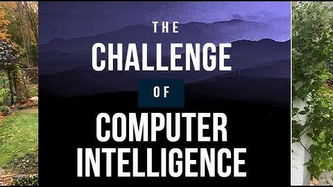 The Challenge of Computer Intelligence