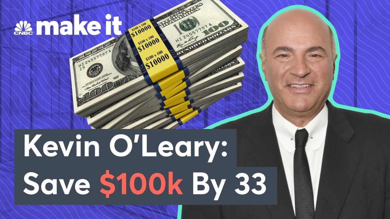 Kevin O'Leary: How Much Money You Should Save By 33