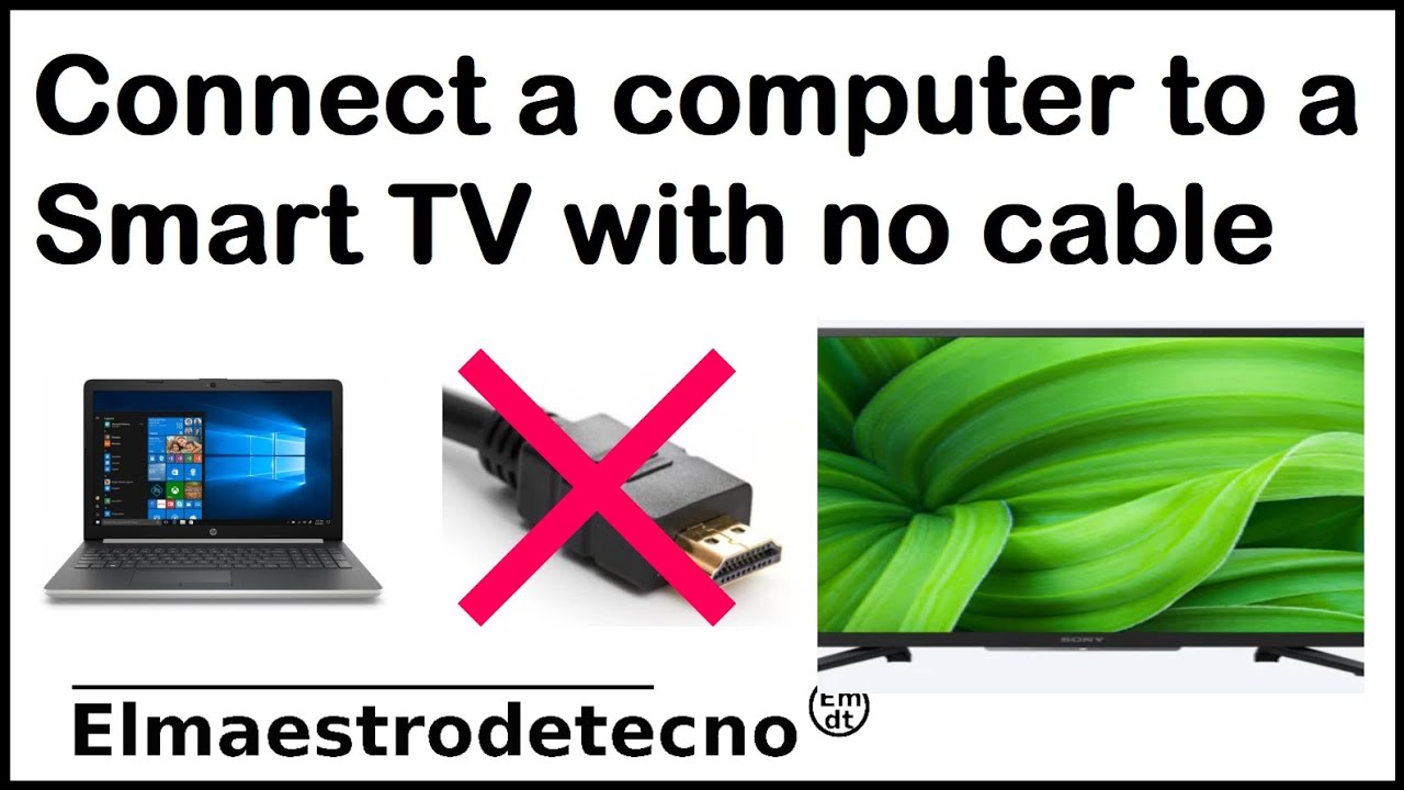 How to connect a computer or laptop to a Smart TV with no cable - YouTube