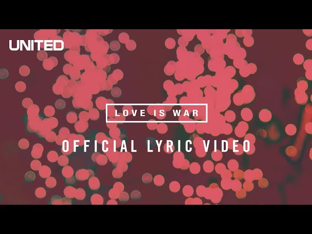 Hillsong United - Love Is War