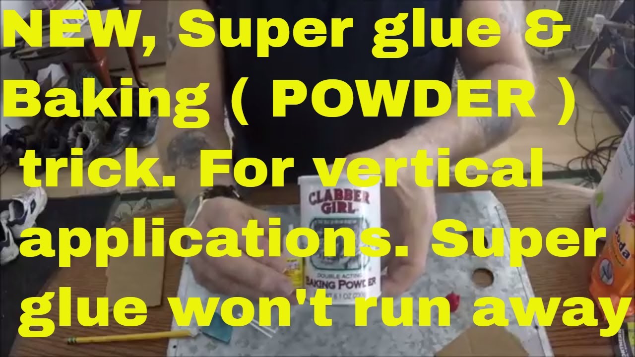 Super glue & Baking ( POWDER ) trick. For vertical applications. Super