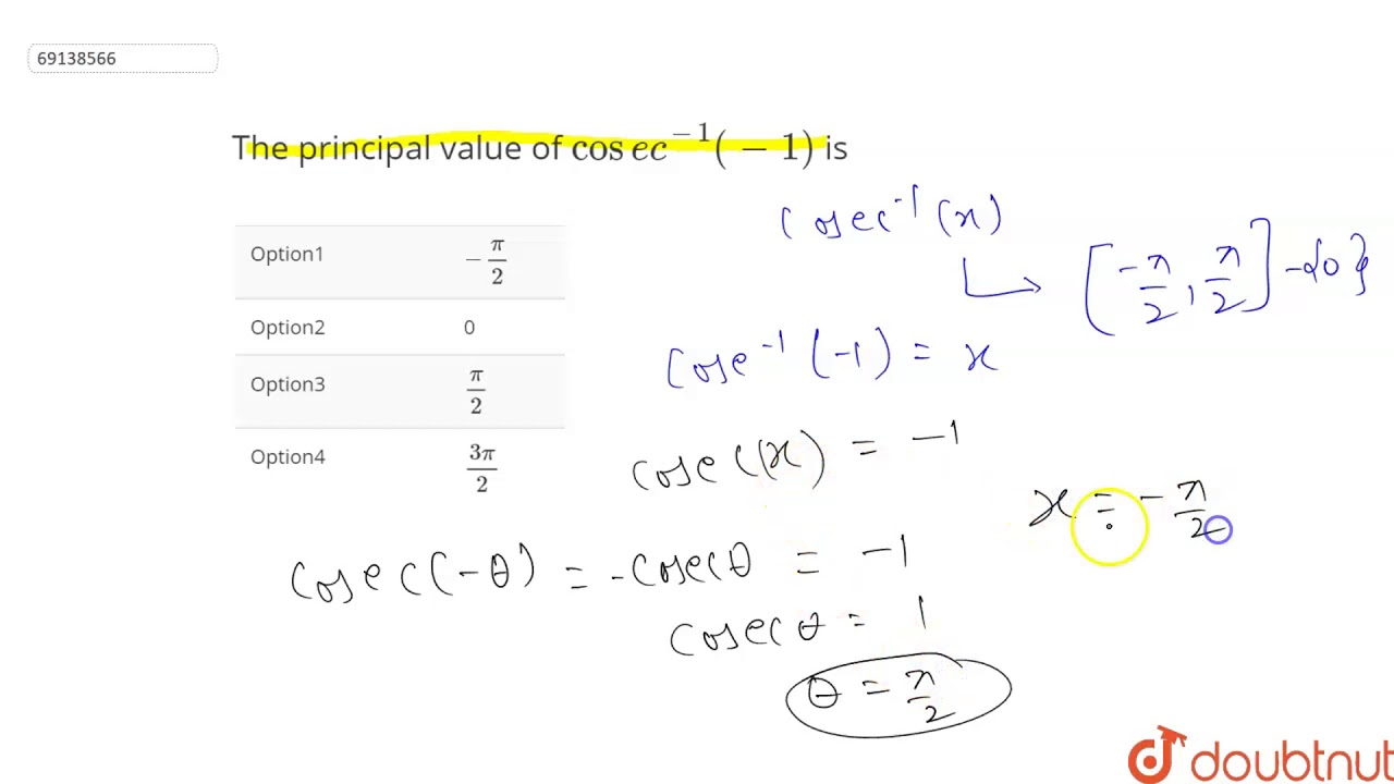 The principal value of `cosec^(-1)(-1)` is - YouTube