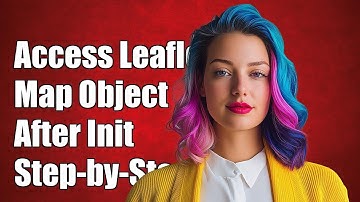 How to Access Leaflet Map Object After Initialization: A Step-by-Step Guide