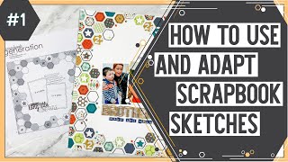 Scrapbooking Sketch Support #1 | Learn How to Use and Adapt Scrapbook Sketches | How to Scrapbook