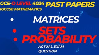 O-level maths 4024|IGCSE 0580| Matrices | SETS|PROBABILITY | Belief physics
