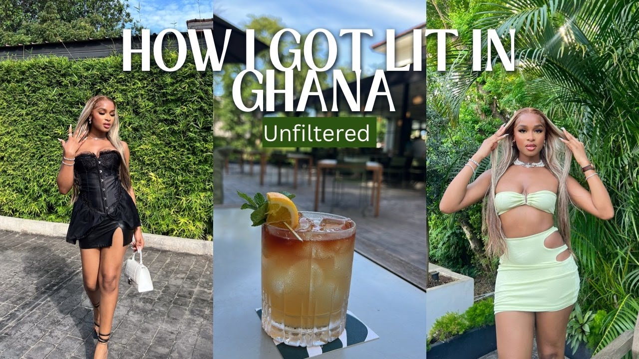 How I got Lit in Ghana | Unfiltered Vacation VLOG