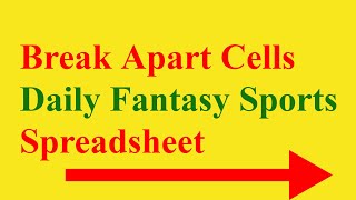 How to Split Cells in Daily Fantasy Spreadsheets into individual Cells