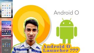 Update to Android O ?? Xperia Nougat Model OO launcher App Hindi 2017 screenshot 2