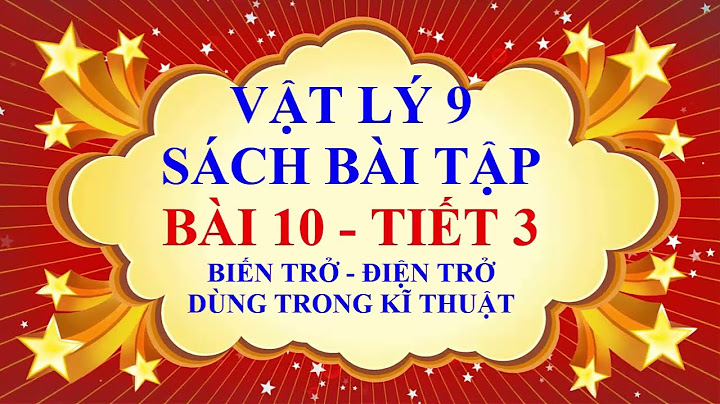 Giải bài tập vật lý lớp 9 bài 10 năm 2024