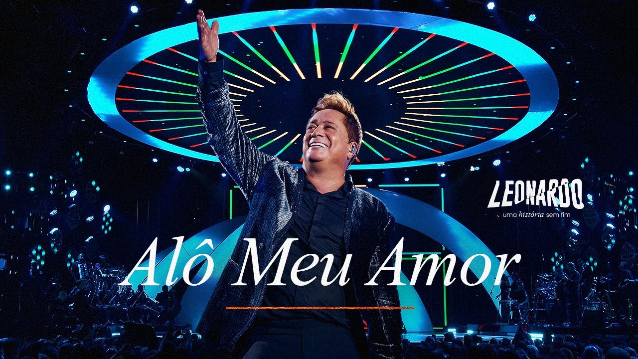 Leonardo | Alô Meu Amor - DVD Uma História Sem Fim