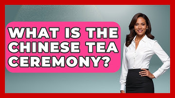 What Is The Chinese Tea Ceremony? - China Cultural Expedition