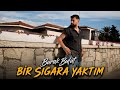 Burak Bulut Bir Sigara Yaktım 