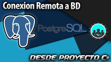 Cómo Hacer una CONEXIÓN REMOTA a Una BD PostgreSQL Desde Proyecto C# | NpgSQL