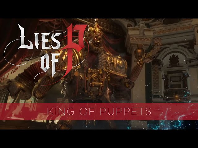 Lies of P  King of Puppets and Romeo Boss Guide - KeenGamer