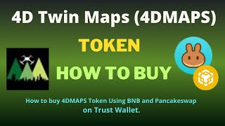 How to Buy 4D Twin Maps (4DMAPS) Token Using BNB and PancakeSwap On Trust Wallet screenshot 4