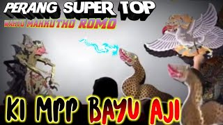 perang super jos~lakon WAHYU MAHKOTHO ROMO|wayang kulit|KI MPP BAYU AJI