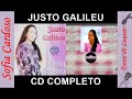CD COMPLETO: Justo Galileu - SOFIA CARDOSO