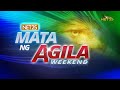 WATCH: Mata ng Agila Weekend- April 30, 2022