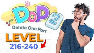 DOP 2: Delete one Part 2 Level ( 216 - 240 ) Answers #dop2 #dop2answers #gameplay