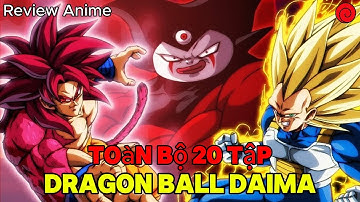 Xem trọn bộ 20 tập Dragon Ball Daima | Vegeta Ssj3 và Goku Ssj4 ra mắt bùng nổ