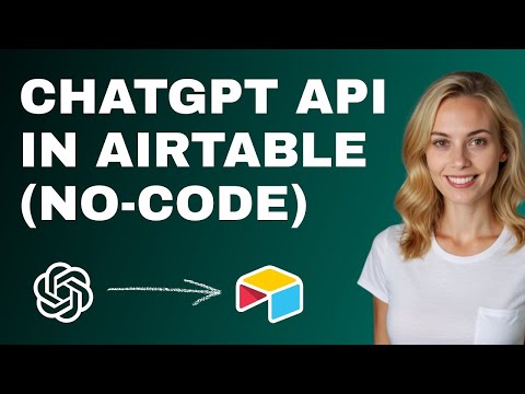 Connect to the ChatGPT API in Airtable with No-Code!