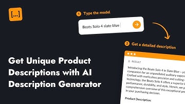 Get Unique Product Descriptions with AI Description Generator