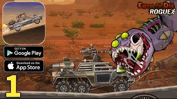 Earn to Die Rogue Global Launch Gameplay Walkthrough Part 1 (ios, Android)