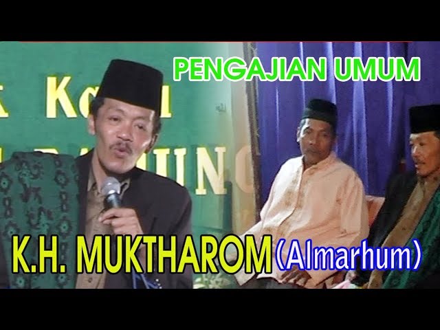 Pengajian Umum K.H. Muktharom (Almarhum) class=