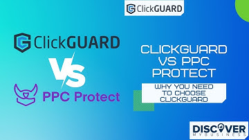 ClickGuard vs PPC Protect