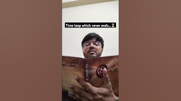 Time loop which never ends...⏳#timeloop#time#sciencefiction#loop#loops#timetravel#science#repeat