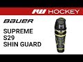 Bauer Supreme S29 Shin Guard Review