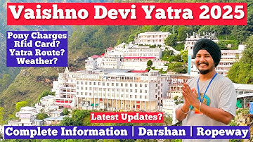 Mata Vaishno Devi Yatra 2025 - Complete Information | Sri Mata Vaishno Devi Yatra 2025 Vlog