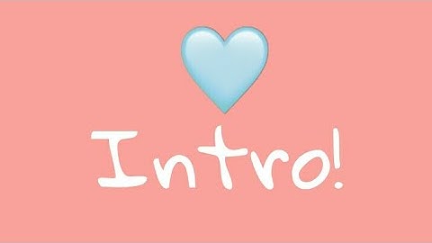 INTRO!! First video, im gonna be using this intro for my videos