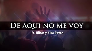 Caudal de vida - De aquí no me voy - Feat. Ulises Eyherabide & Kike Pavon (lyric video) chords