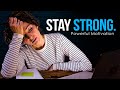 STAY STRONG - Powerful Life Advice on Depression and Mental Health (MUST WATCH)
