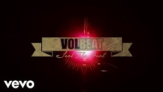 Volbeat  Seal The Deal (Lyric Video)