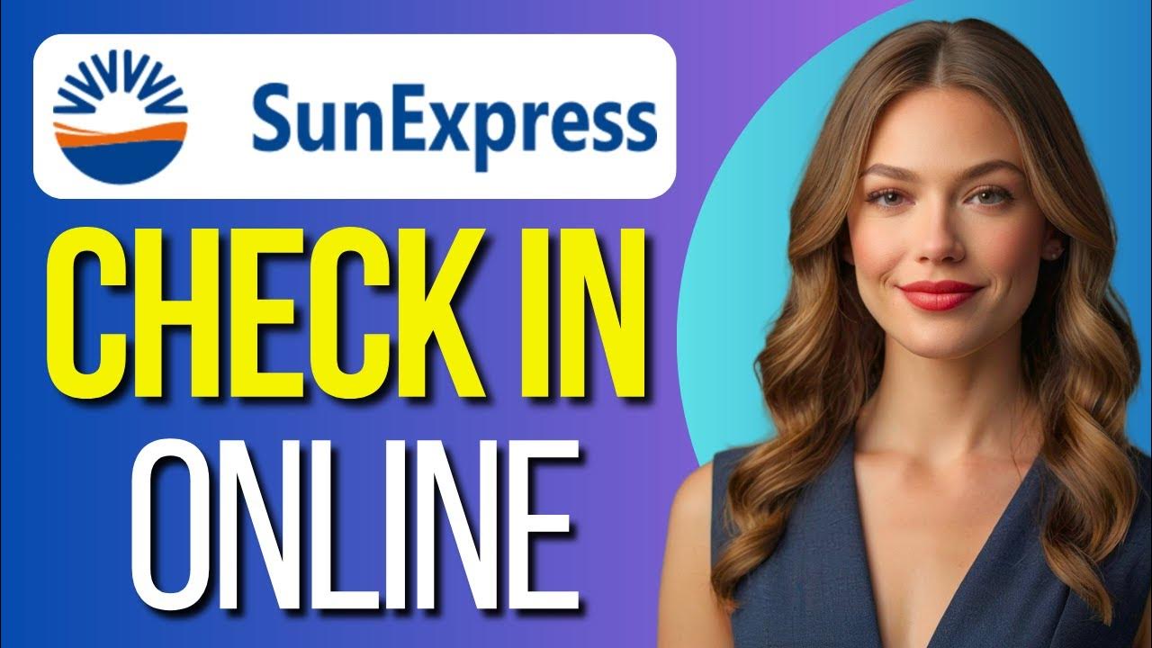 Online Check In Sunexpress Ab Wann www.youtube.com