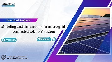 Modeling and simulation of a micro grid-connected solar PV system